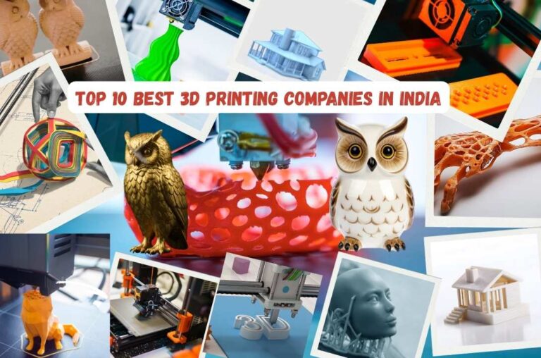 Top 10 Best 3D Printing Companies in India